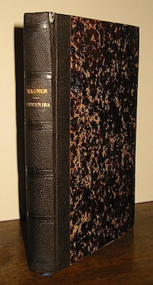 Richard Wagner Souvenirs. Traduits de l'allemand pour la premiere fois par Camille Benoit 1884 Paris G. Charpentier et C.ie